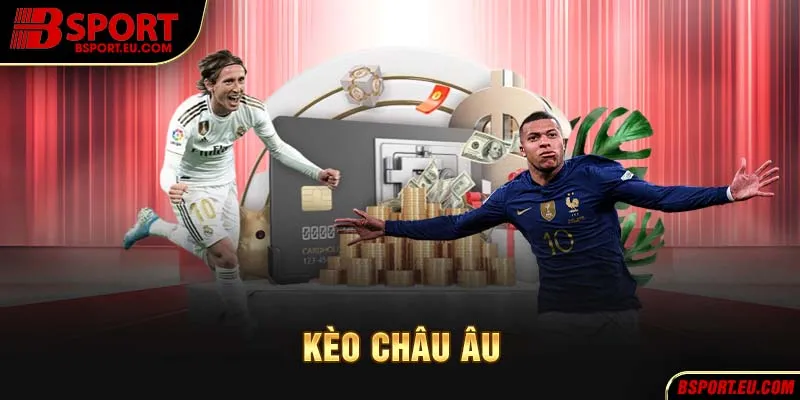 Kèo Châu Âu phân bố cho cả trận đấu