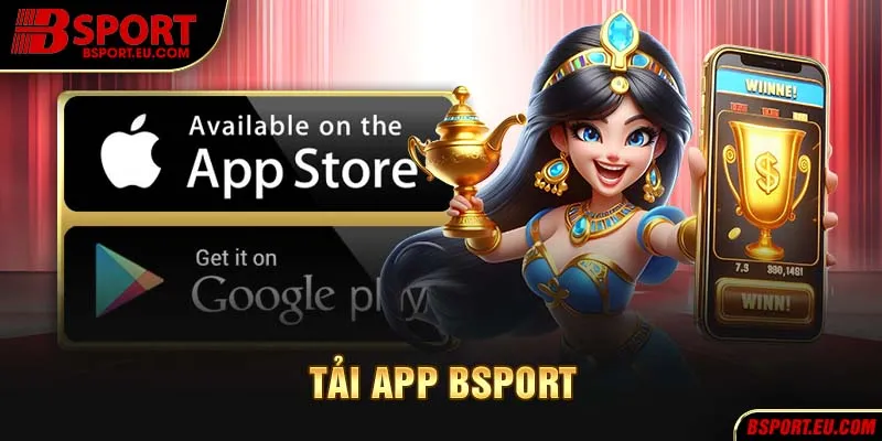 4 bước tải app Bsport trên tất cả các hệ điều hành